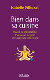 Bien dans sa cuisine, d’Isabelle Filliozat, J.-C. Lattès, 2012