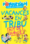 “Vacances en tribu, kit de survie”, supplément au n°606 de Pomme d'Api, août 2016. Texte : Anne Bideault, illustrations Pierre Fouillet