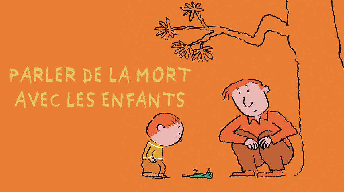 Comment parler de la mort avec les enfants