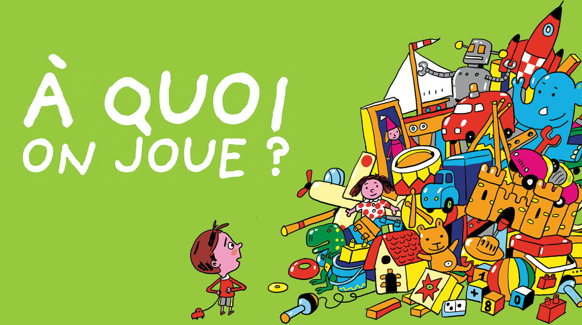 Comment bien choisir les jeux pour enfants ? Illustration : Pierre Fouillet