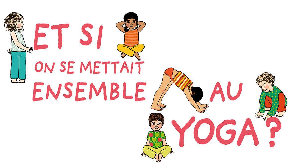 Et si on se mettait ensemble au yoga ? - Pomme d'Api