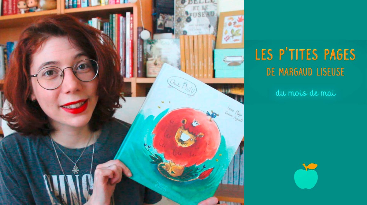 Les p'tites pages de Margaud Liseuse - Conseils de lecture pour enfants, mai 2020 - Pomme d'Api