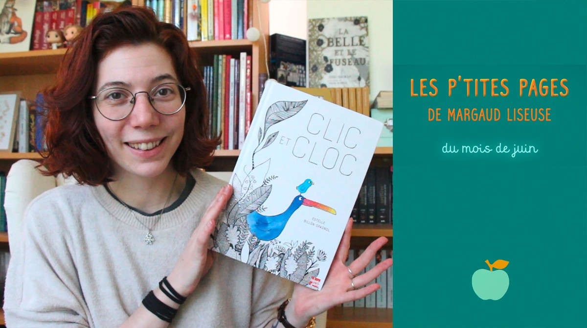 Les p'tites pages de Margaud Liseuse - Conseils de lecture pour enfants, juin 2020 - Pomme d'Api