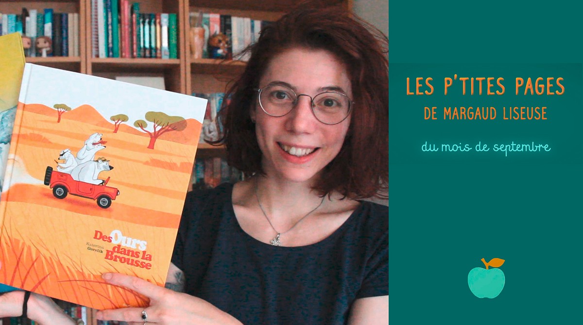 Les p'tites pages de Margaud Liseuse - Conseils de lecture pour enfants, septembre 2020 - Pomme d'Api