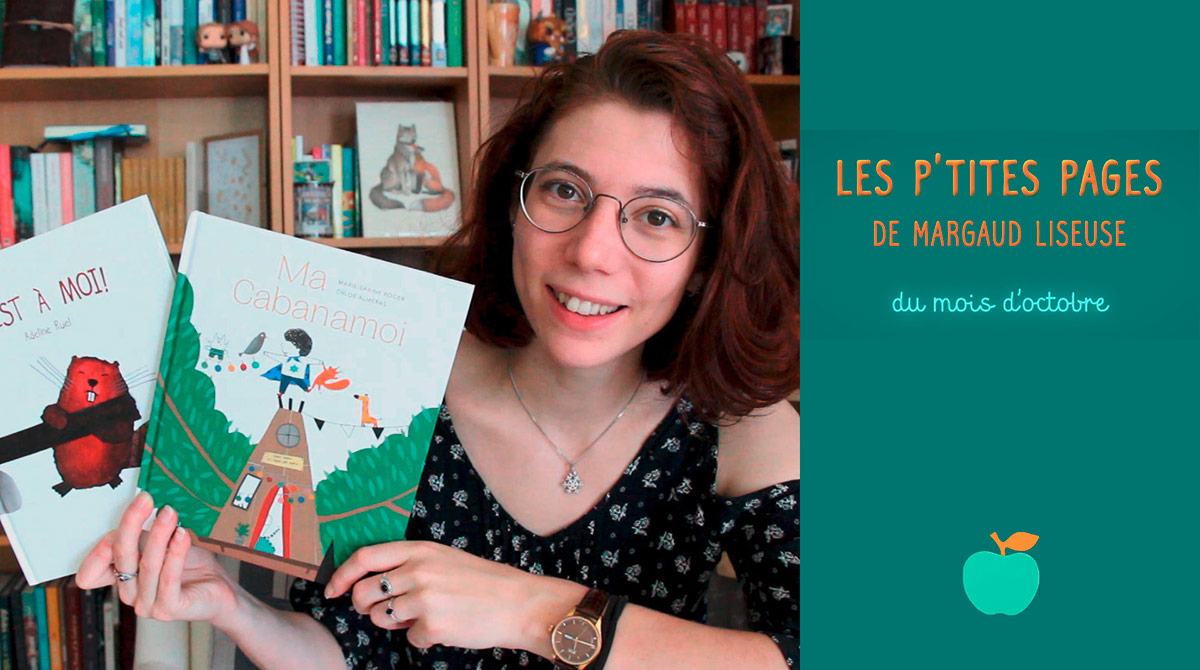 Les p'tites pages de Margaud Liseuse - Conseils de lecture pour enfants, octobre 2020 - Pomme d'Api