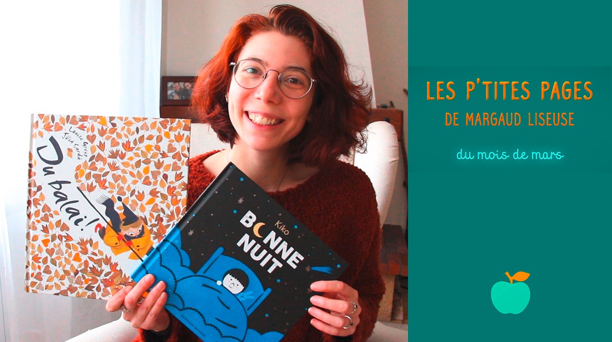 En mars, Margaud Liseuse a choisi de nous présenter “Bonne nuit”, un album de Kiko (éd. Gallimard jeunesse) et “Du balai !”, un album de Louise Greig et Julia Sardà (éd. Little Urban)