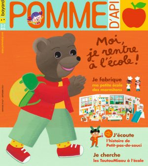 Couverture du magazine Pomme d'Api, n°667, septembre 2021, et son supplément pour les parents “Les premiers jours d'école”