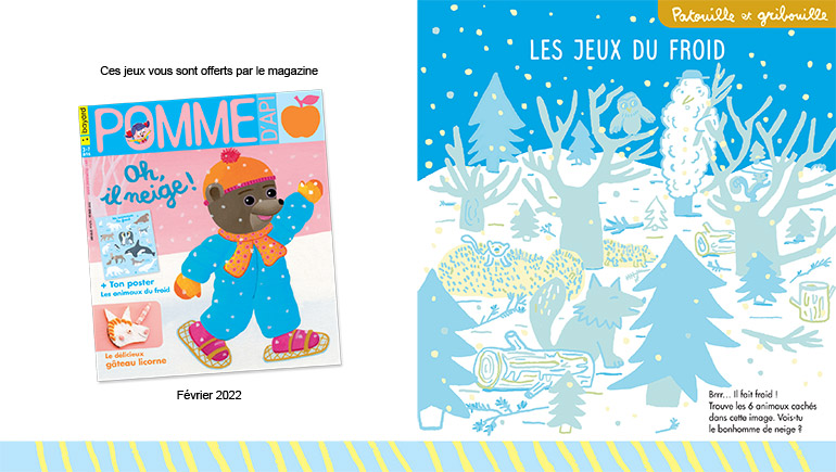 Les jeux du froid. Pomme d’Api n°672, février 2022. Illustrations : Magali Bardos. 