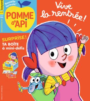 Couverture du magazine Pomme d'Api n°679, septembre 2022 - Vive la rentrée !