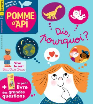 Couverture du magazine Pomme d'Api n°683, janvier 2023 - Dis, pourquoi ? - Vive le roi Petit Ours Brun + Le petit livre des grandes questions.