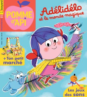 Couverture du magazine Pomme d'Api n° 688, juin 2023 - Adélidélo et le monde magique