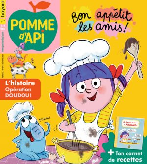 Couverture du magazine Pomme d'Api n° 692, octobre 2023 - Bon appétit les amis ! Un carnet de recettes Adélidélo - Histoire : opération doudou !