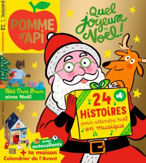 Couverture du magazine Pomme d'Api n° 694, décembre 2023 - Quel joyeux Noël ! 24 histoires pour attendre Noël en musique + ta maison Calendrier de l'Avent - Petit Ours Brun aime Noël