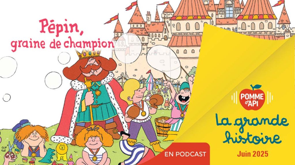 Image extraite de la Grande Histoire : « Pépin, graine de champion », une histoire écrite par Aude Le Morzadec, illustrée par Jean-François Biguet et lue par Rémi, publiée dans le magazine Pomme d'Api n° 712, juin 2025.
